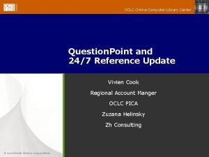 OCLC Online Computer Library Center Question Point and