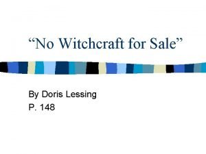 No Witchcraft for Sale By Doris Lessing P