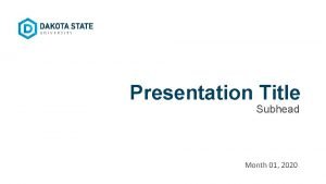 Presentation Title Subhead Month 01 2020 Slide Title