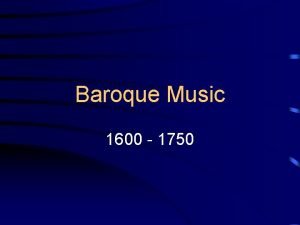 Features of baroque music