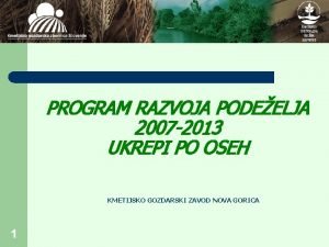 t 1 datum PROGRAM RAZVOJA PODEELJA 2007 2013