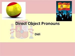 Spanish pronouns in english Spanish pronouns in english