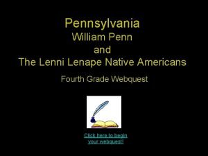 Pennsylvania William Penn and The Lenni Lenape Native