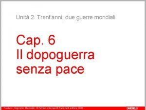 Unit 2 Trentanni due guerre mondiali Cap 6