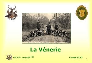La Vnerie ANCGG copyright Version IX 05 1