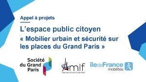 Appel projets Lespace public citoyen Mobilier urbain et