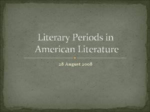 Characteristics of american literature periods