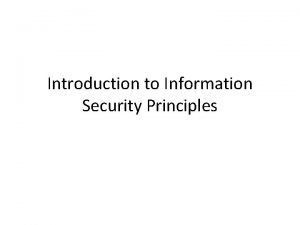 Introduction to Information Security Principles What is Information