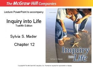 Lecture Power Point to accompany Inquiry into Life