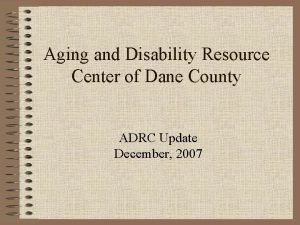 Dane county aging and disability resource center