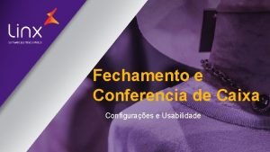 Fechamento e Conferencia de Caixa Configuraes e Usabilidade