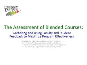 The Assessment of Blended Courses Gathering and Using