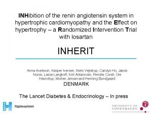 INHibition of the renin angiotensin system in hypertrophic
