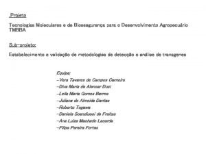 Projeto Tecnologias Moleculares e de Biossegurana para o