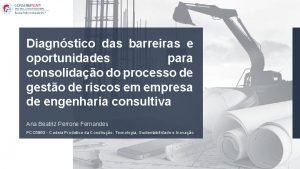 Diagnstico das barreiras e oportunidades para consolidao do