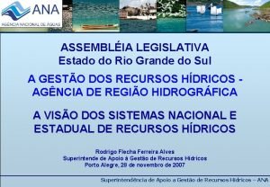 ASSEMBLIA LEGISLATIVA Estado do Rio Grande do Sul