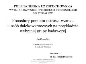 POLITECHNIKA CZSTOCHOWSKA WYDZIA INYNIERII PRODUKCJI I TECHNOLOGII MATERIAW