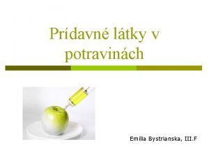 Prdavn ltky v potravinch Emlia Bystrianska III F