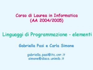 Corso di Laurea in Informatica AA 20042005 Linguaggi