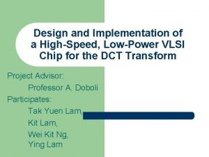 Design and Implementation of a HighSpeed LowPower VLSI