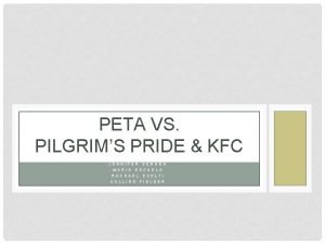PETA VS PILGRIMS PRIDE KFC JENNIFER DERDEN MARIA