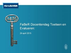 Fa Be R Docentendag Toetsen en Evalueren 29