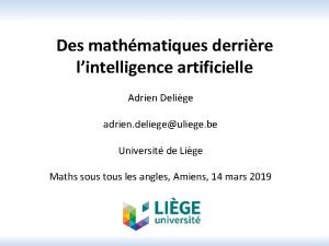 Des mathmatiques derrire lintelligence artificielle Adrien Delige adrien