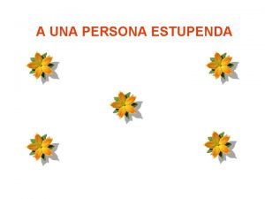 Alguna vez te dijeron que eres muy especial