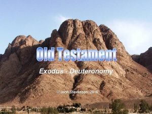 Exodus Deuteronomy John Stevenson 2016 Genesis Begins with