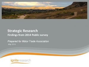 Strategic Research Findings from 2014 Public survey Prepared