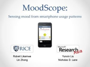 Mood Scope Sensing mood from smartphone usage patterns