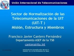 Unin Internacional de Telecomunicaciones Sector de Normalizacin de