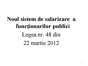 Noul sistem de salarizare a funcionarilor publici Legea