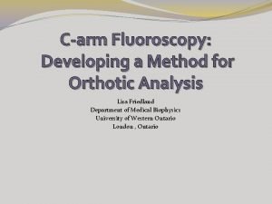 Carm fluoroscopy