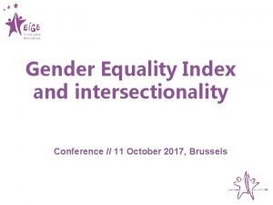 Gender Equality Index and intersectionality Conference 11 October