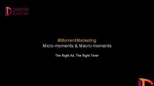 Moment marketing examples