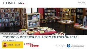 Julio2019 AVANCE DE RESULTADOS COMERCIO INTERIOR DEL LIBRO