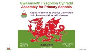 Gwasanaeth i Ysgolion Cynradd Assembly for Primary Schools