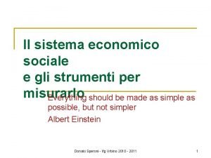 Il sistema economico sociale e gli strumenti per