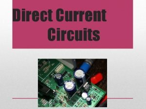 Direct Current Circuits 28 1 Electromotive Force The