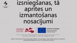 izsnieganas t aprites un izmantoanas nosacjumi Atbalsts tiek