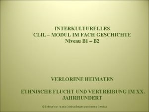 INTERKULTURELLES CLIL MODUL IM FACH GESCHICHTE Niveau B