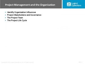 Project Management and the Organization Identify Organization Influences