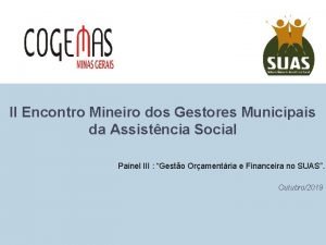 II Encontro Mineiro dos Gestores Municipais da Assistncia