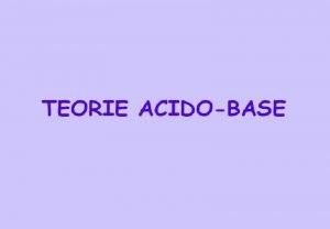 Acidi e Basi Definizione di Arrhenius 1887 acidi
