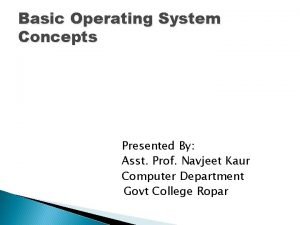 Basic concepts of os