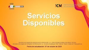 Servicios Disponibles Servidora encargada de proporcionar la informacin