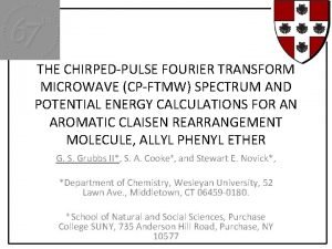 THE CHIRPEDPULSE FOURIER TRANSFORM MICROWAVE CPFTMW SPECTRUM AND