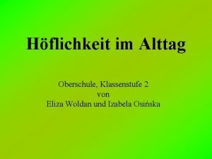 Hflichkeit im Alttag Oberschule Klassenstufe 2 von Eliza