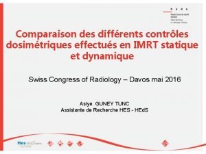 Comparaison des diffrents contrles dosimtriques effectus en IMRT